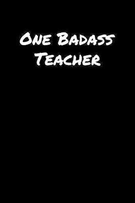 Book cover for One Badass Teacher