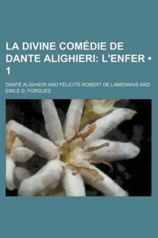 Cover of La Divine Comedie de Dante Alighieri (1); L'Enfer