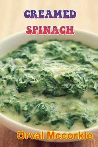 Cover of Creamed Spinach