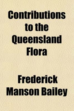 Cover of Contributions to the Queensland Flora