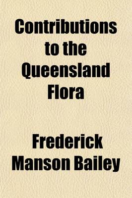 Book cover for Contributions to the Queensland Flora