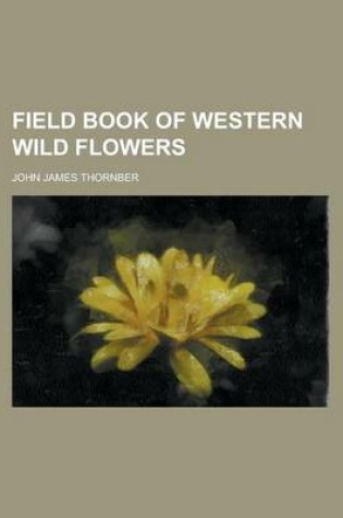 Cover of Field Book of Western Wild Flowers