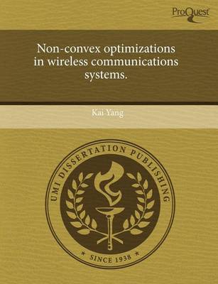 Book cover for Non-Convex Optimizations in Wireless Communications Systems.