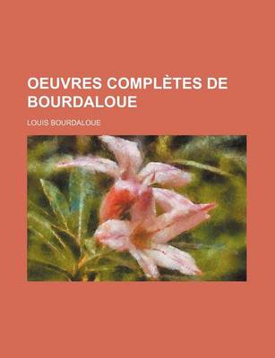 Book cover for Oeuvres Completes de Bourdaloue (17-18)