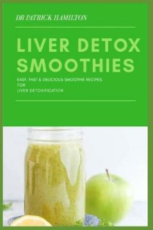 Cover of Liver Detox Smoothies