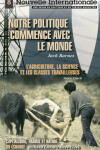 Book cover for Nouvelle Internationale 7: Notre Politique Commence Avec Le Monde