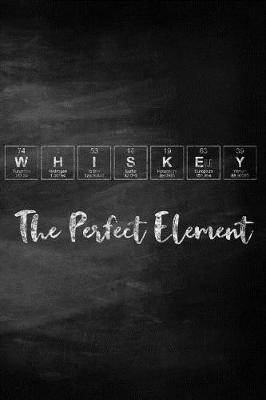 Book cover for Whiskey The Perfect Element