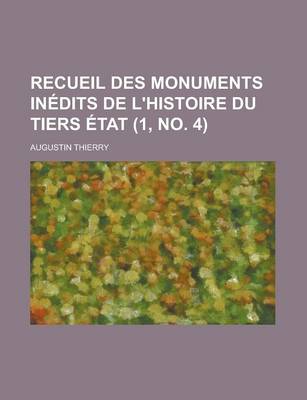 Cover of Recueil Des Monuments in Dits de L'Histoire Du Tiers Tat