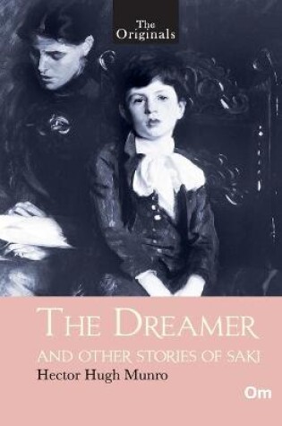 Cover of The Originals The Dreamer and Other Stories of Saki