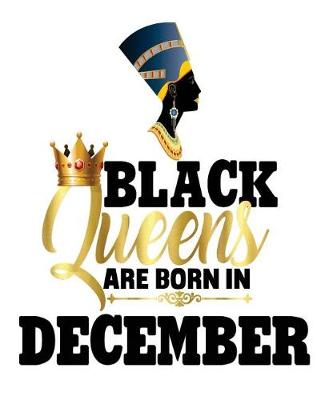 Cover of Black Queens Are Born In December