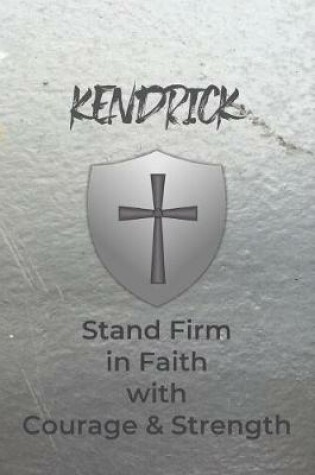 Cover of Kendrick Stand Firm in Faith with Courage & Strength