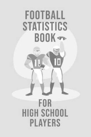 Cover of Football Statistics Book For High School Players