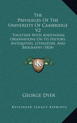 Book cover for The Privileges of the University of Cambridge V2