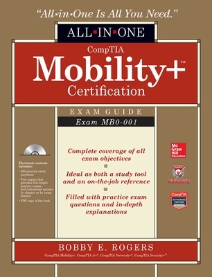 Cover of CompTIA Mobility+ Certification All-in-One Exam Guide (Exam MB0-001)