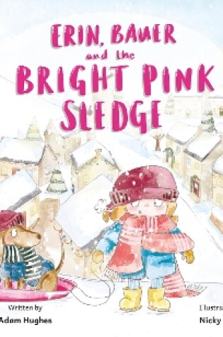 Cover of Erin, Bauer and The Bright Pink Sledge