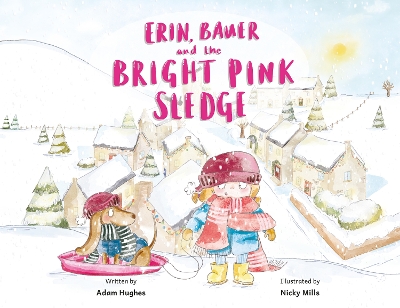 Book cover for Erin, Bauer and The Bright Pink Sledge