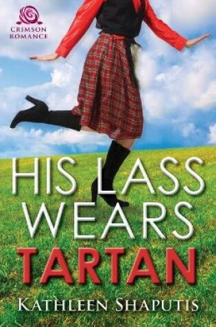 Cover of His Lass Wears Tartan