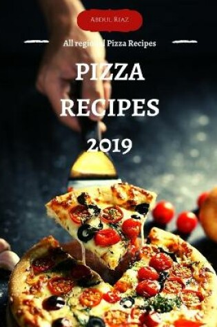 Cover of Pizza Recipes 2019