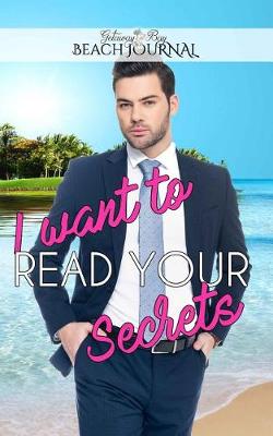Book cover for I Want to Read Your Secrets