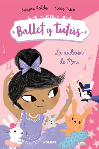 Cover of Ballet y tutús 5 - La audición de Mimi / Ballet Bunnies #5: The Big Audition