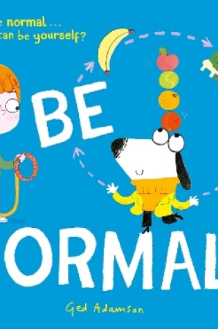 Cover of Be Normal!