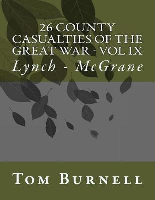 Book cover for 26 County Casualties of the Great War Volume IX