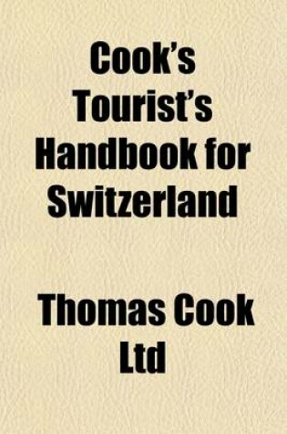 Cover of Cook's Tourist's Handbook for Switzerland