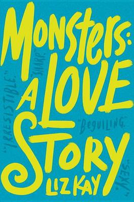 Book cover for Monsters: A Love Story