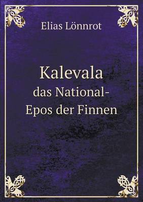 Book cover for Kalevala das National-Epos der Finnen