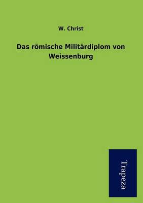 Book cover for Das R Mische Milit Rdiplom Von Weissenburg