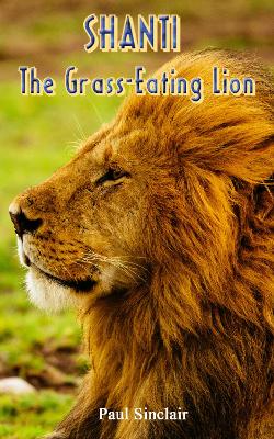 Book cover for Shanti the Grass-eating Lion