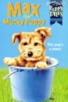 Book cover for Max the Mucky Puppy