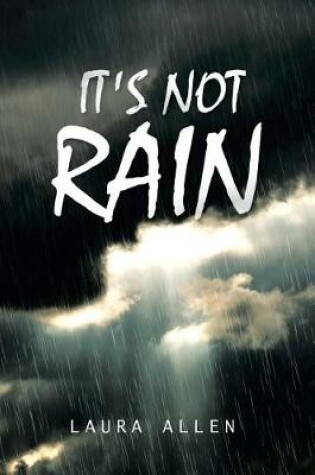 Cover of It's Not Rain