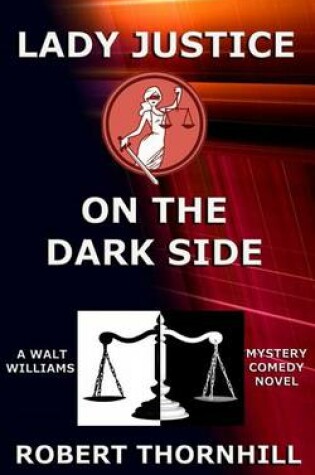 Cover of Lady Justice on the Dark Side