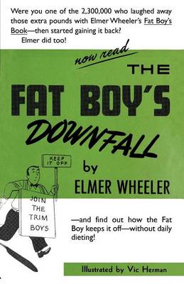 Book cover for The Fat Boy's Downfall And How Elmer Learned to Keep It Off