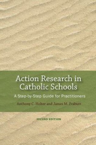 Cover of Action Research in Catholic Schools