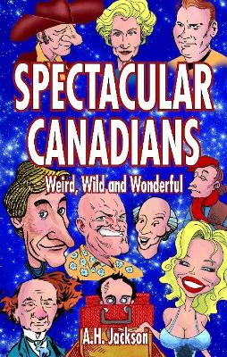 Book cover for Spectacular Canadians