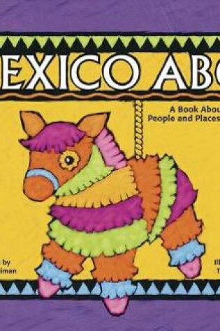 Cover of Mexico ABCs: A Book About the People and Places of Mexico