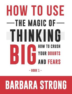 Book cover for How to UseThe Magic of Thinking Big