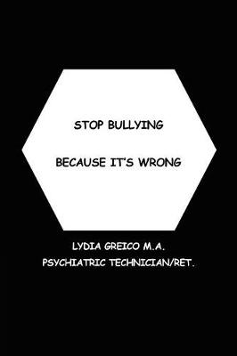 Book cover for Stop Bullying Because It's Wrong