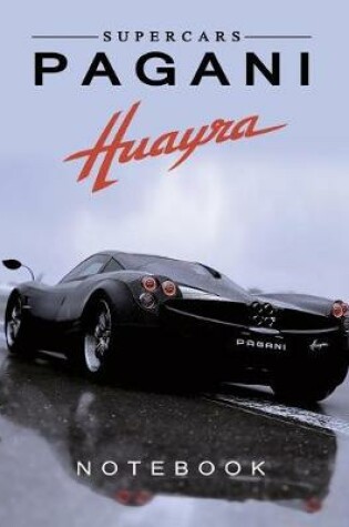 Cover of Supercars Pagani Huayra Notebook