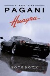 Book cover for Supercars Pagani Huayra Notebook