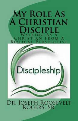 Book cover for My Role As A Christian Disciple