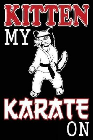 Cover of Kitten My Karate On