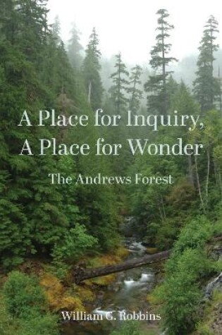 Cover of A Place for Inquiry, A Place for Wonder