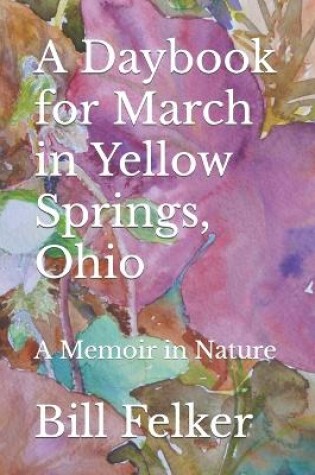 Cover of A Daybook for March in Yellow Springs, Ohio