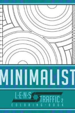 Cover of Minimalist Coloring Book - LENS Traffic