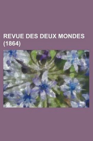 Cover of Revue Des Deux Mondes (1864)