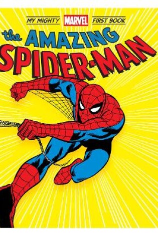 Cover of The Amazing Spider-Man: My Mighty Marvel First Book