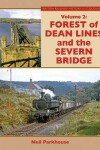 Book cover for Forest of Dean Lines and the Severn Bridge